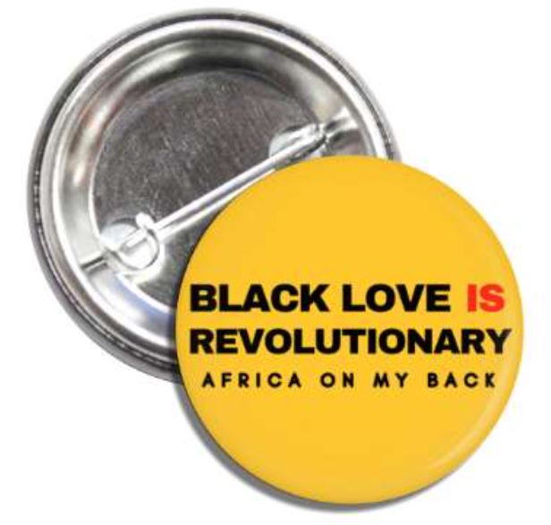 Black Love Is Revolutionary Yellow Button